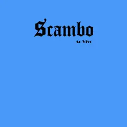 Scambo (Ao Vivo) - Scambo