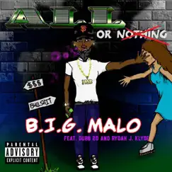 All or Nothing - Single by Big Malo, Dubb 20 & Rydah J. Klyde album reviews, ratings, credits