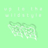 Up to Tha Wildstyle (Porn Kings vs. DJ Supreme) [Spencer & Hill Remix] artwork