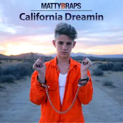 California Dreamin - Single - MattyBRaps