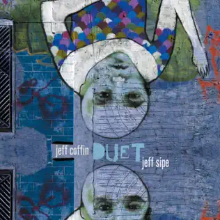 Album herunterladen Jeff Coffin + Jeff Sipe - Duet
