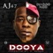 Dooya (feat. Deadend Redd) - Aj47 lyrics
