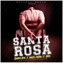Santa Rosa (feat. Ángel Castro & Jhoe) [Nitidus Boyz Club] - Single - Junior Jein