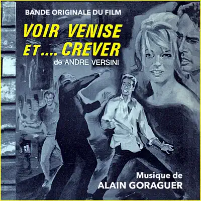 Voir Venise et... crever (Agent spécial à Venise) - EP - Alain Goraguer