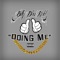 Doing Me - Billy Dha Kidd lyrics