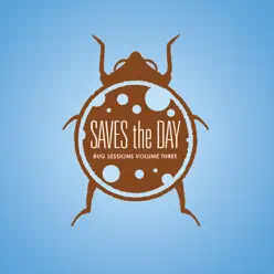 Bug Sessions, Vol. 3 (Live) - Saves The Day