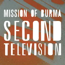 Second Television - Single - Mission Of Burma