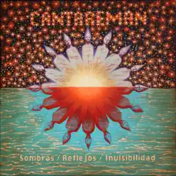 Sombras / Reflejos / Invisibilidad - Cantáreman Sombras / Reflejos / Invisibilidad - Cantáreman