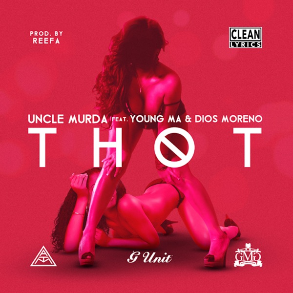 Thot (feat. Young M.A. & Dios Moreno) - Single - Uncle Murda