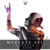 Muévete Así (feat. Cheka) - Single