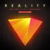 Reality (feat. Sarah Hudson) [Remixes] - EP album lyrics, reviews, download