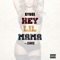 Hey Lil Mama (feat. Chinx) - Bynoe lyrics