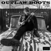 Outlaw Boots (feat. Ady) - Single album lyrics, reviews, download