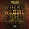 Where We Come From (feat. Mac Mase) - Sneaks lyrics