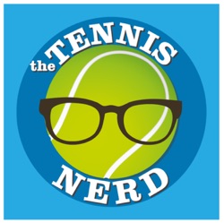 The Tennis Nerd Podcast