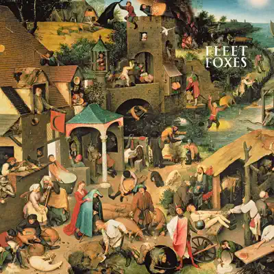 Fleet Foxes - Fleet Foxes