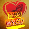 Aaron Duncan - W.Y.G.D. (What You Gotta Do)