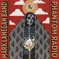 Phantom Radio + No Bells On Sunday EP by Mark Lanegan Band album reviews, ratings, credits