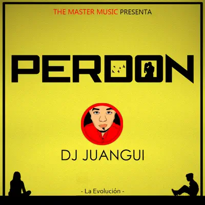 Perdón - Single - Dj Juangui