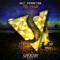 To Live - Single - Gui Ferreira To Live - Single - Gui Ferreira