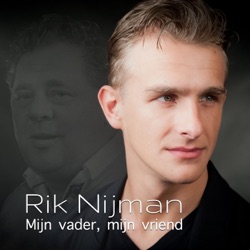 Rik Nijman - Mijn Vader, Mijn Vriend