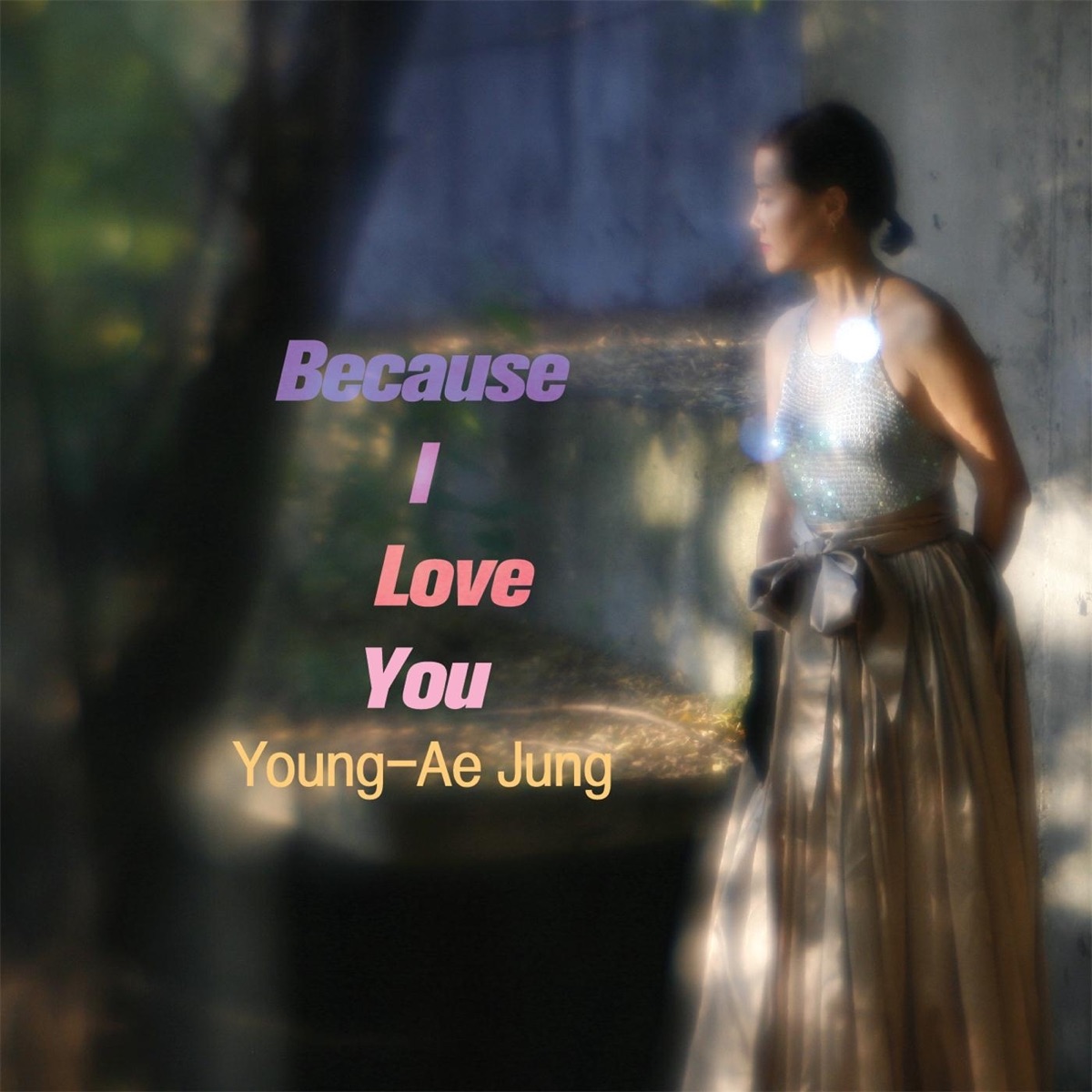 Young-Ae Jung – Because I Love You