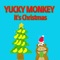 It's Christmas - Yucky Monkey lyrics