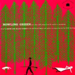 Bowling Green and Other Folk Songs from the Southern Mountains