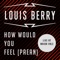 How Would You Feel (Paean) - Louis Berry lyrics