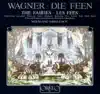 Wagner: Die Feen, WWV 32 album lyrics, reviews, download