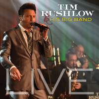 Tim Rushlow and His Big Band - The Lady Is a Tramp (Live) artwork