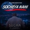Socheya Nahi - Sucha lyrics