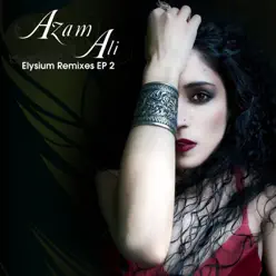 Elysium Remixes EP 2 - Azam Ali