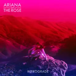 Retrograde - EP - Ariana And the Rose