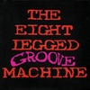 The Eight Legged Groove Machine (20th Anniversary Edition)