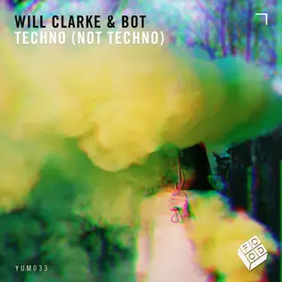 baixar álbum Will Clarke & Bot - Techno Not Techno