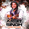 Arijit Singh - Stream This Album - EP