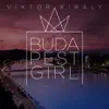 Budapest Girl - Single album lyrics, reviews, download