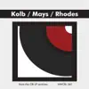 Kolb / Mays / Rhodes album lyrics, reviews, download