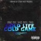 Cold Life Cold Game (feat. Savii Cross & Tiago) - D Macc lyrics