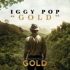 Iggy Pop - Gold