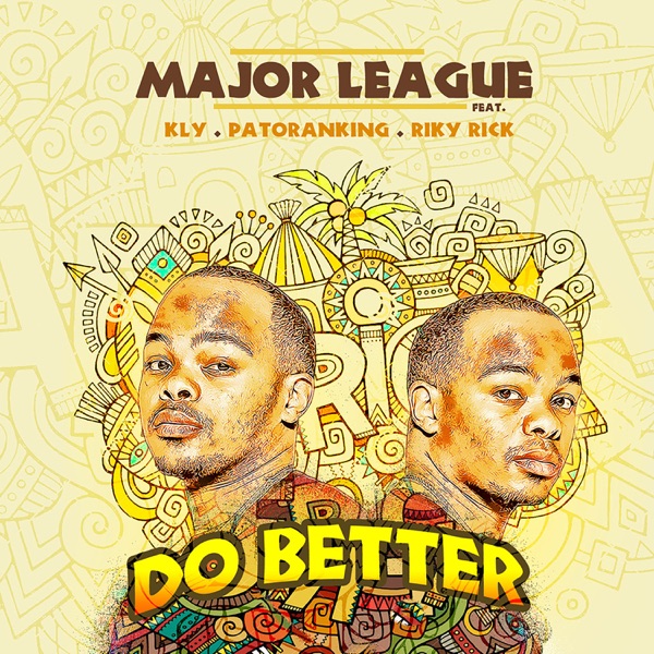 Do Better - Single - Major League DJz