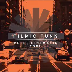 Filmic Funk: Retro Cinematic Cool by Airglo album reviews, ratings, credits