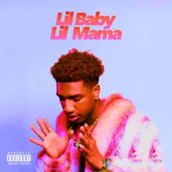 Lil Baby, Lil Mama Song Lyrics