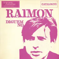 Diguem No - Raimon