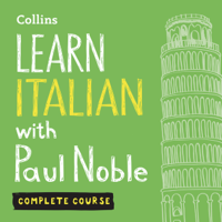 Paul Noble - Learn Italian with Paul Noble: Complete Course: Italian Made Easy with Your Personal Language Coach (Unabridged) artwork