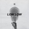 Low Low - K. Forest lyrics