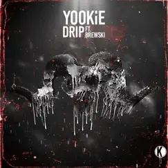 DRiP (feat. Brewski) - Single by YOOKiE album reviews, ratings, credits