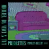 Priorities (feat. Ygtut) - Single album lyrics, reviews, download