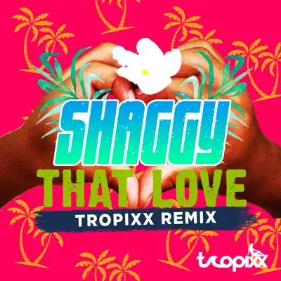 That Love (Tropixx Remix) - Single - Shaggy